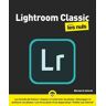 Lightroom CC Pour les Nuls, nelle éd.