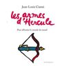 Les armes d'Hercule - Pour affronter le monde du travail