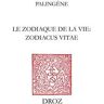 Le Zodiaque de la vie = Zodiacus vitæ