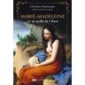 Marie-Madeleine ou la quête de l'Âme