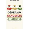 Généraux, gangsters et jihadistes