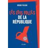 Les lois folles de la République