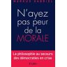 N'ayez pas peur de la morale