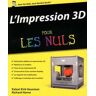 L'impression 3D Pour les Nuls