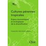 Cultures pérennes tropicales