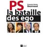 PS - La bataille des ego