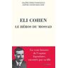 Eli Cohen, le héros du Mossad