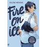 Fire on Ice - Livre 1