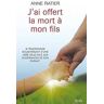 J'ai offert la mort à mon fils