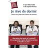 Je rêve de dormir