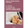 La vie et la mort de Gitta Mallasz