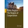 Baltic Region—The Region of Cooperation