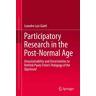 Participatory Research in the Post-Normal Age