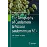 The Geography of Cardamom (Elettaria cardamomum M.)