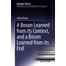 A Boson Learned from its Context, and a Boson Learned from its End