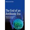 The End of an Antibiotic Era