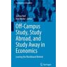 Off-Campus Study, Study Abroad, and Study Away in Economics