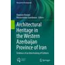 Architectural Heritage in the Western Azerbaijan Province of Iran