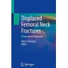 Displaced Femoral Neck Fractures