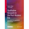 Qualitative Research in the Post-Modern Era