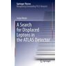 A Search for Displaced Leptons in the ATLAS Detector