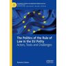 The Politics of the Rule of Law in the EU Polity