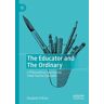 The Educator and The Ordinary