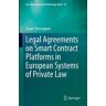 Jasper Verstappen Legal Agreements on Smart Contract Platforms in European Systems of Private Law