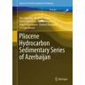 Pliocene Hydrocarbon Sedimentary Series of Azerbaijan