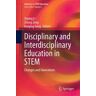 Disciplinary and Interdisciplinary Education in STEM