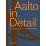 Celine Dietziker;Lukas Gruntz Aalto in Detail: A Catalogue of Components