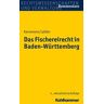 Das Fischereirecht in Baden-Württemberg