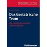 Das Geriatrische Team