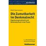 Die Zumutbarkeit im Denkmalrecht