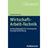 Wirtschaft-Arbeit-Technik