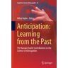 Anticipation: Learning from the Past