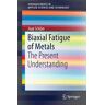 Biaxial Fatigue of Metals