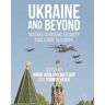 Ukraine and Beyond