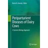 Periparturient Diseases of Dairy Cows