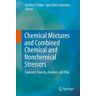 Chemical Mixtures and Combined Chemical and Nonchemical Stressors