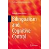 Bilingualism and Cognitive Control