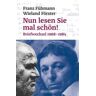 Nun lesen Sie mal schön!