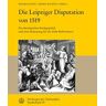 Die Leipziger Disputation von 1519