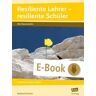 Resiliente Lehrer - resiliente Schüler