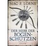 Der Herr der Bogenschützen