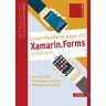 Cross-Plattform-Apps mit Xamarin.Forms entwickeln