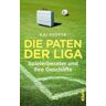 Die Paten der Liga