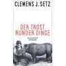 Der Trost runder Dinge