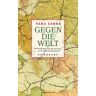 Gegen die Welt