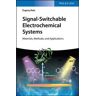 Signal-Switchable Electrochemical Systems